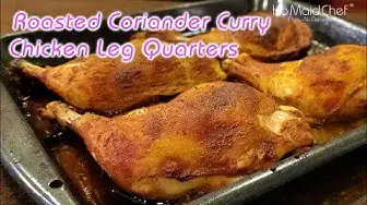 'Video thumbnail for Roasted Coriander Curry Chicken Leg Quarters | Dining In With Danielle'
