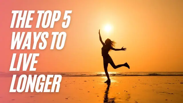 'Video thumbnail for The Top 5 Ways To Live Longer'