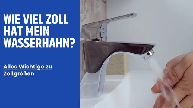 'Video thumbnail for Wie viel Zoll hat mein Wasserhahn?'