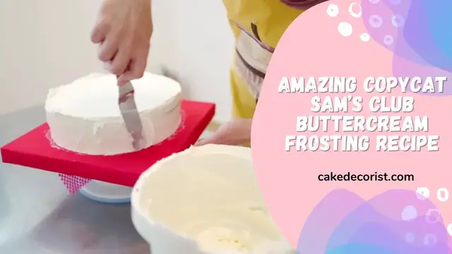 'Video thumbnail for Amazing Copycat Sam's Club Buttercream Frosting Recipe'