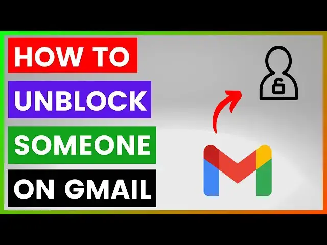 'Video thumbnail for How To Unblock Someone On Gmail? [in 2025]'
