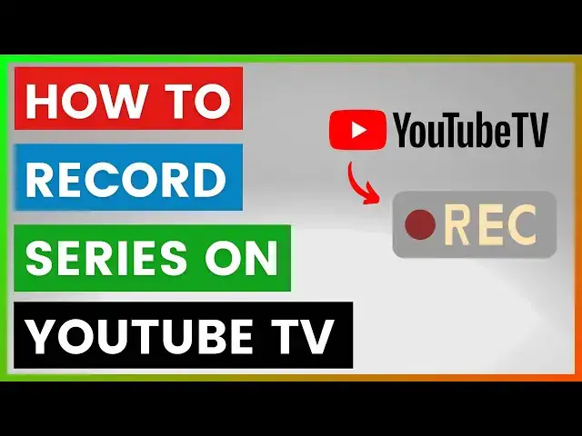 'Video thumbnail for How To Record Series On YouTube TV? [in 2025]'