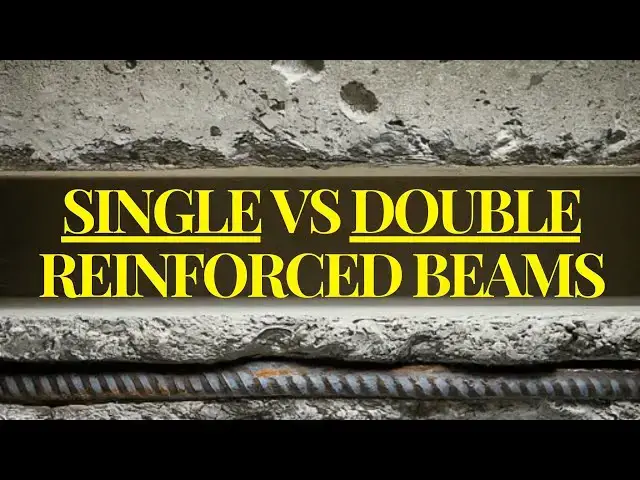 'Video thumbnail for Singly vs. Double Reinforced Beams: Which is STRONGER?'