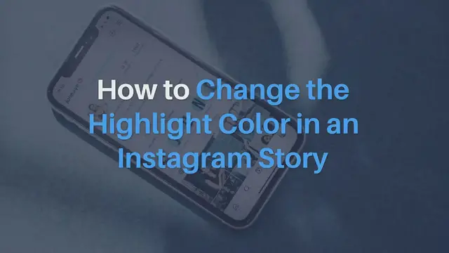 'Video thumbnail for Change Highlight Color in Instagram Story'