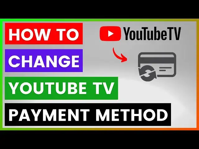 'Video thumbnail for How To Change YouTube TV Payment Method? [in 2025]'