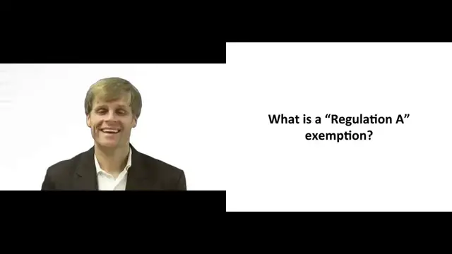 'Video thumbnail for Regulation A - Securities Exemptions'