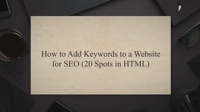 'Video thumbnail for How to Add Keywords to a Website for SEO (20 Spots in HTML)'