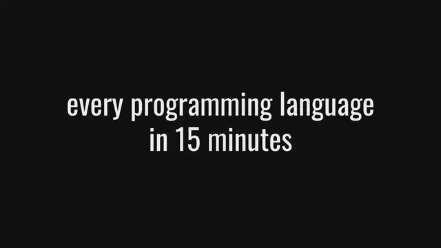 'Video thumbnail for Every Programming Language in 15 Minutes'