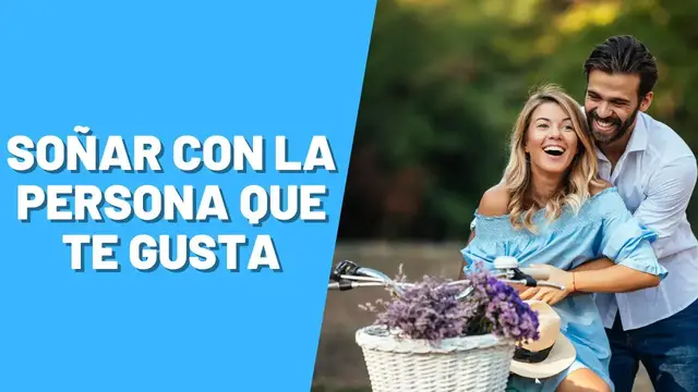 'Video thumbnail for Qué significa soñar con la persona que te gusta'