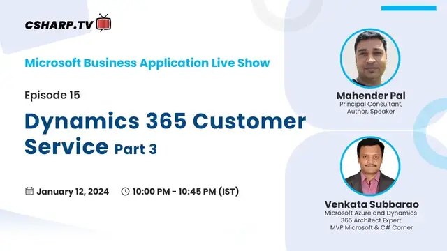 'Video thumbnail for Dynamics 365 Customer Service: Part 3 - Microsoft Business Applications Live Show Ep. 15'
