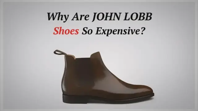 'Video thumbnail for Why Are John Lobb Shoes So Expensive? (Top 5 Reasons)'