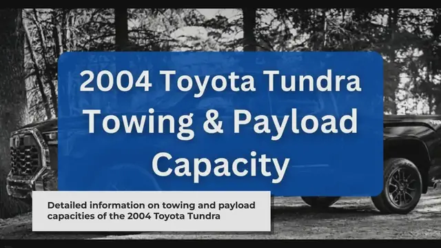 'Video thumbnail for 2004 Toyota Tundra Towing Capacity & Payload (Charts)'
