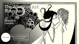 'Video thumbnail for The Allure of Art Nouveau - S1 E2 London - Art History Documentary'