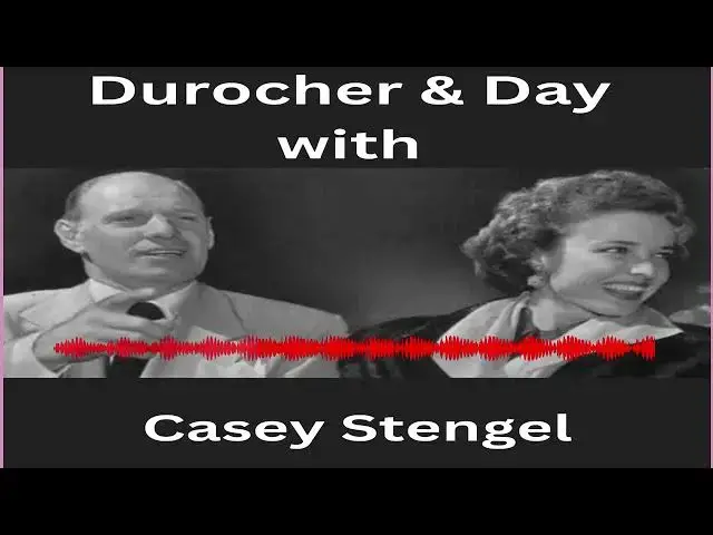 'Video thumbnail for Durocher & Day with Casey Stengel'