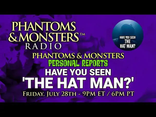 'Video thumbnail for HAVE YOU SEEN 'THE HAT MAN?' SHADOWY FEDORA-WEARING MENACE - LIVE CHAT - Q&A - Lon Strickler (Host)'
