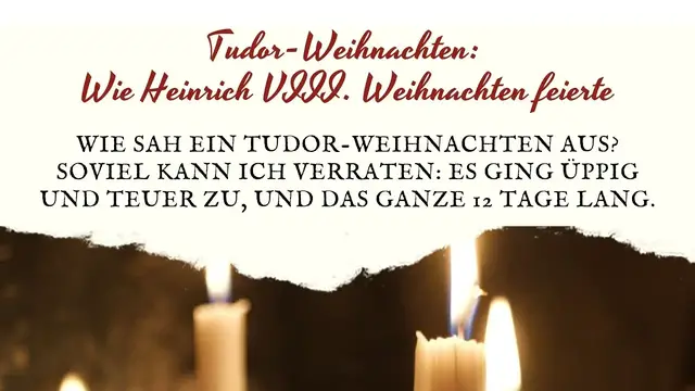 'Video thumbnail for Tudor-Weihnachten: Wie Heinrich VIII. Weihnachten feierte'