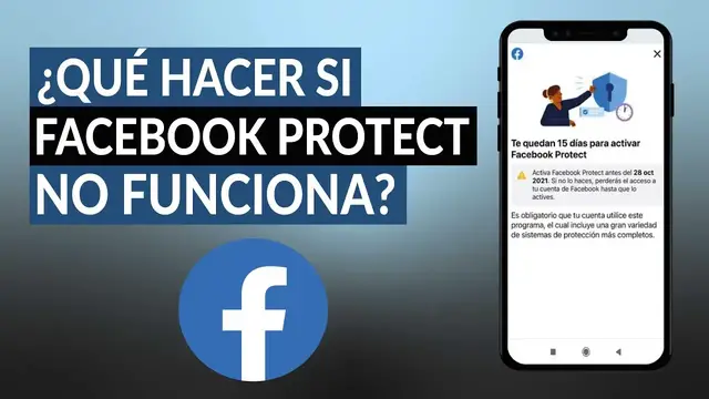 'Video thumbnail for ¿Qué hacer si Facebook Protect no funciona en mi cuenta de FACEBOOK?'