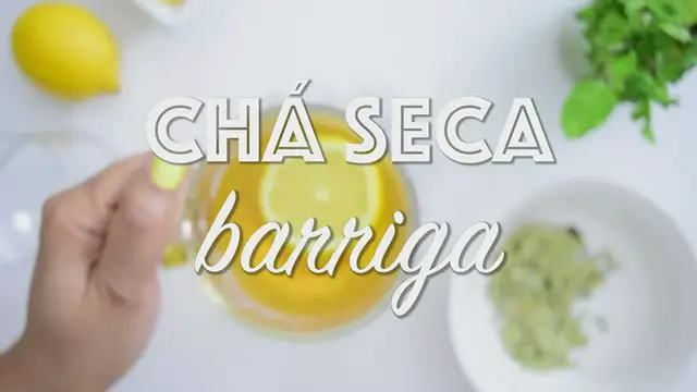 'Video thumbnail for CHÁ SECA BARRIGA - Receita Infalível'