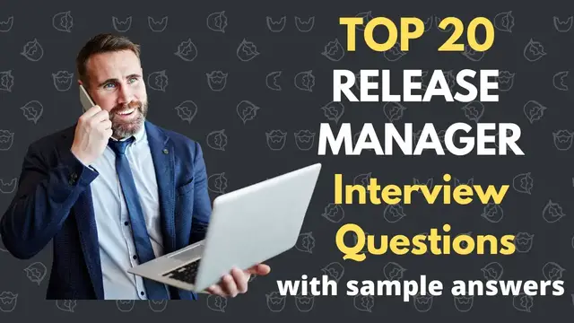'Video thumbnail for Top 20 Release Manager Interview Questions with Sample Answers for 2022'
