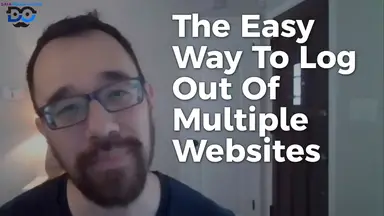 'Video thumbnail for How To Log Out Of Multiple Websites At Once'