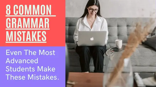 'Video thumbnail for 8 Common Mistakes In English Grammar (Explained And Corrected)'