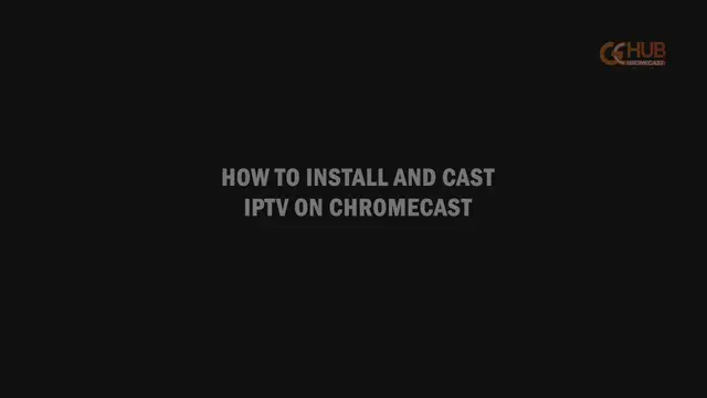 'Video thumbnail for How To Install and cast IPTV on Chromecast'