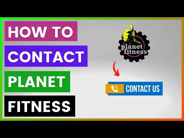 'Video thumbnail for How To Contact Planet Fitness? [in 2025]'