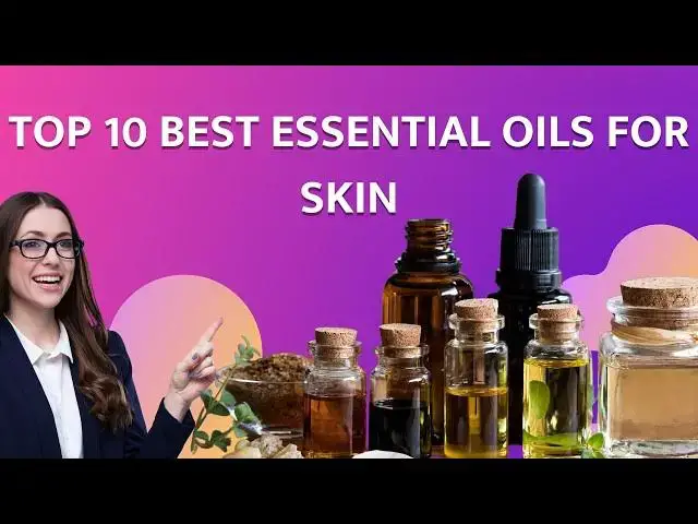 'Video thumbnail for Top 10 Best Essential Oils for Skin'