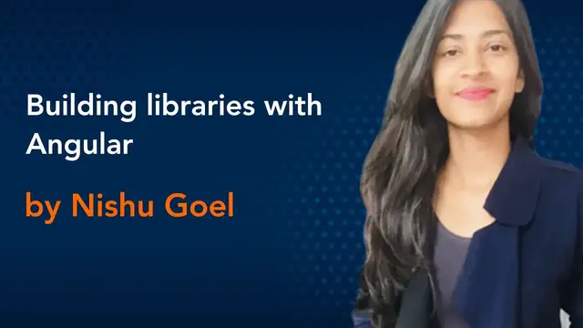 'Video thumbnail for Building libraries with Angular by Nishu Goel || Angular Conference'