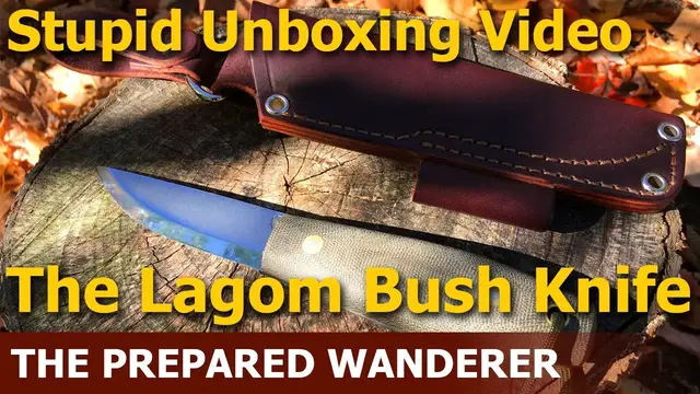 'Video thumbnail for Stupid Unboxing Video, Lagom Bush Knife'