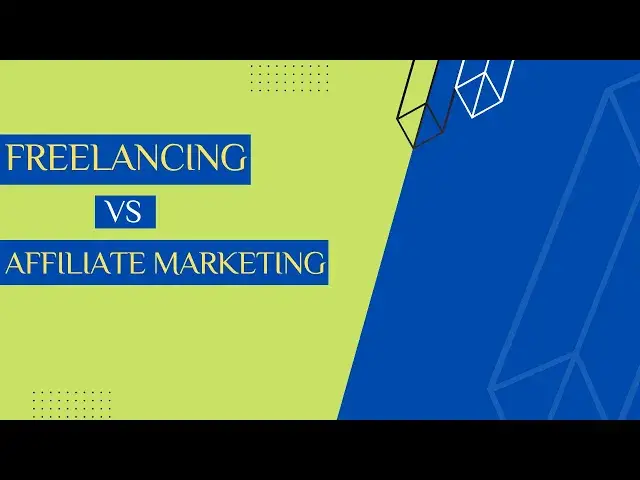'Video thumbnail for Freelancing Vs Affiliate Marketing - What's the Difference?'