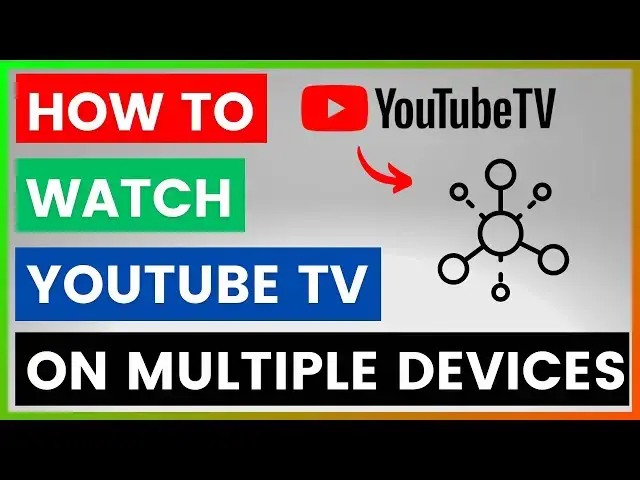 'Video thumbnail for How To Watch YouTube TV On Multiple Devices? [in 2025]'