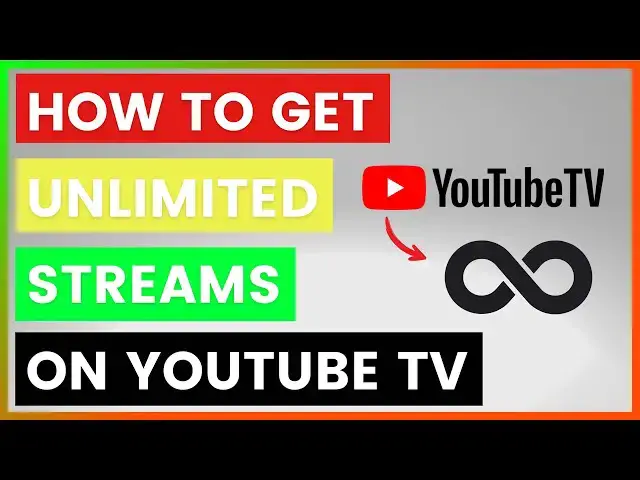 'Video thumbnail for How To Get Unlimited Streams On YouTube TV? [in 2025]'