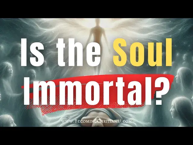 'Video thumbnail for 5 Unexpected Bible Verses that Debunk the Immortal Soul Doctrine'