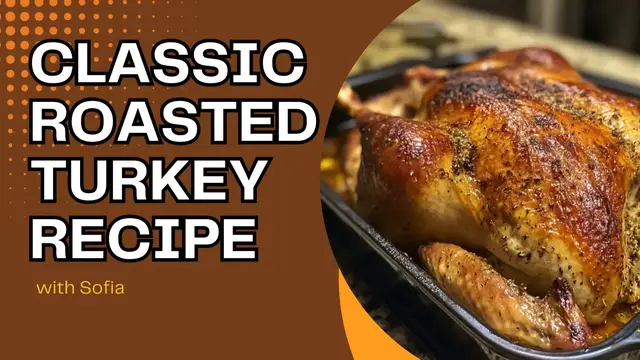 'Video thumbnail for Classic Roasted Turkey Recipe'