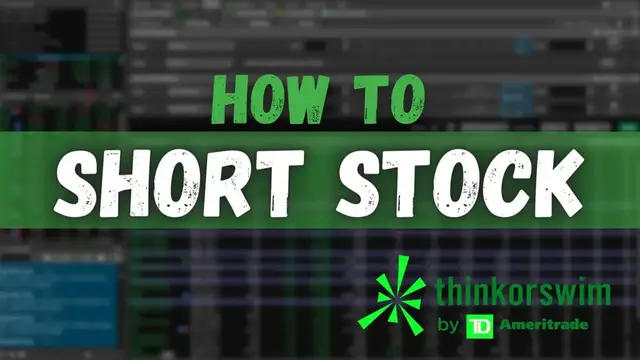 'Video thumbnail for How to Short Stock in ThinkorSwim'