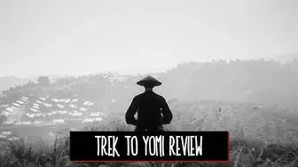 'Video thumbnail for Trek to Yomi Review | It's worth buying?'