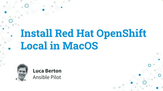 'Video thumbnail for Install Red Hat OpenShift Local Kubernetes in macOS on MacBook Pro Intel x86_64 and M1 arm64'