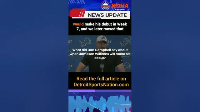 'Video thumbnail for Dan Campbell gives latest Jameson Williams forecast'