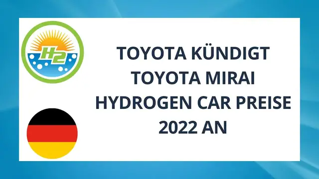 'Video thumbnail for [German] Toyota announces 2022 Mirai hydrogen car pricing'