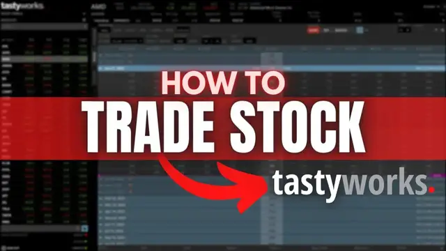 'Video thumbnail for How to Buy and Sell Stock on Tastyworks'