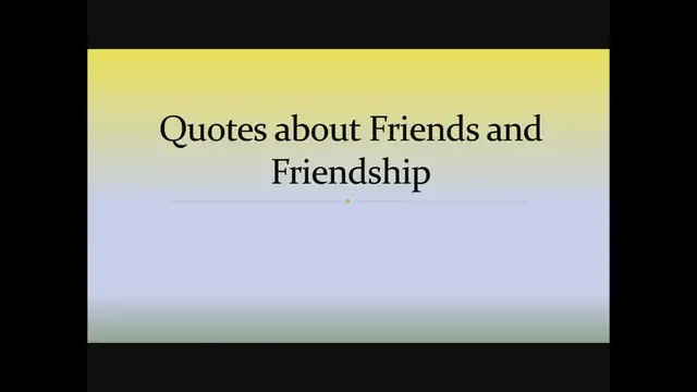 'Video thumbnail for Friend Quotes'