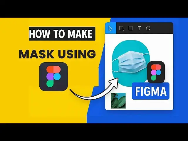 'Video thumbnail for How to Use Mask in Figma | Beginner to Pro in 5 Minutes'