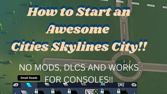 'Video thumbnail for How to Start an AWESOME city in Cities Skylines / Cities Skylines How to start your first city'