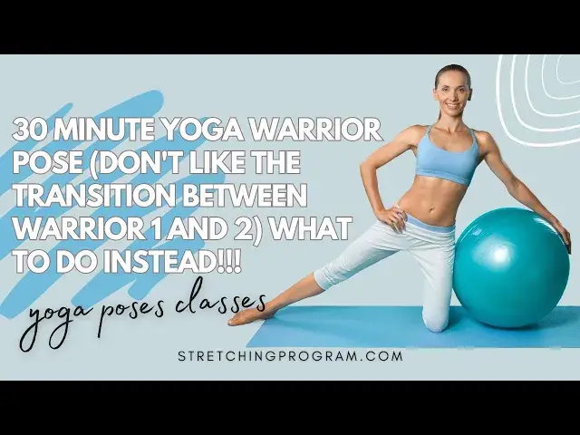 'Video thumbnail for 30 Minute Yoga Warrior Pose | Perfect Transition Tips Inside'