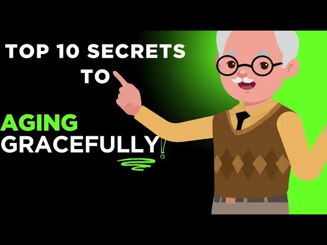 'Video thumbnail for Top 10 Secrets to Aging Gracefully from People Over 100 | Life-Changing Tips for Longevity'