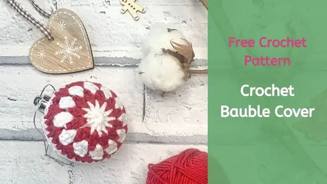 'Video thumbnail for How to Crochet a Christmas Bauble Cover with the Granny Stitch'