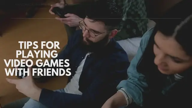 'Video thumbnail for Tips for Playing Video Games with Friends'