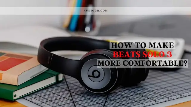 'Video thumbnail for How To Make Beats Solo 3 More Comfortable'