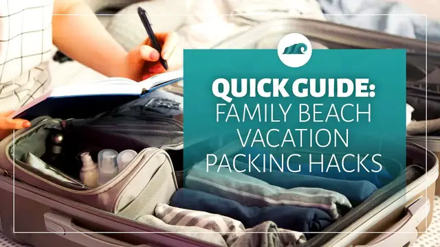 'Video thumbnail for Quick Guide: Family Beach Vacation Packing Hacks'